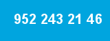 952 243 21 46 952 243 21 46